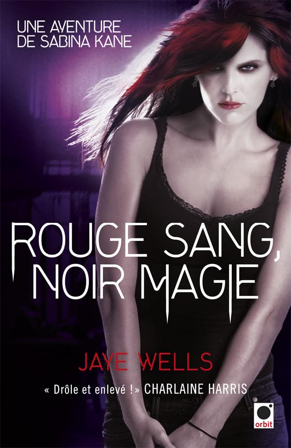 Rouge sang, Noir magie - Une aventure de Sabina Kane: Une aventure de Sabina Kane 2 9782360510368