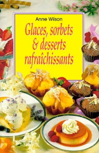 Glaces, sorbets et desserts rafraîchissants 9783895083037