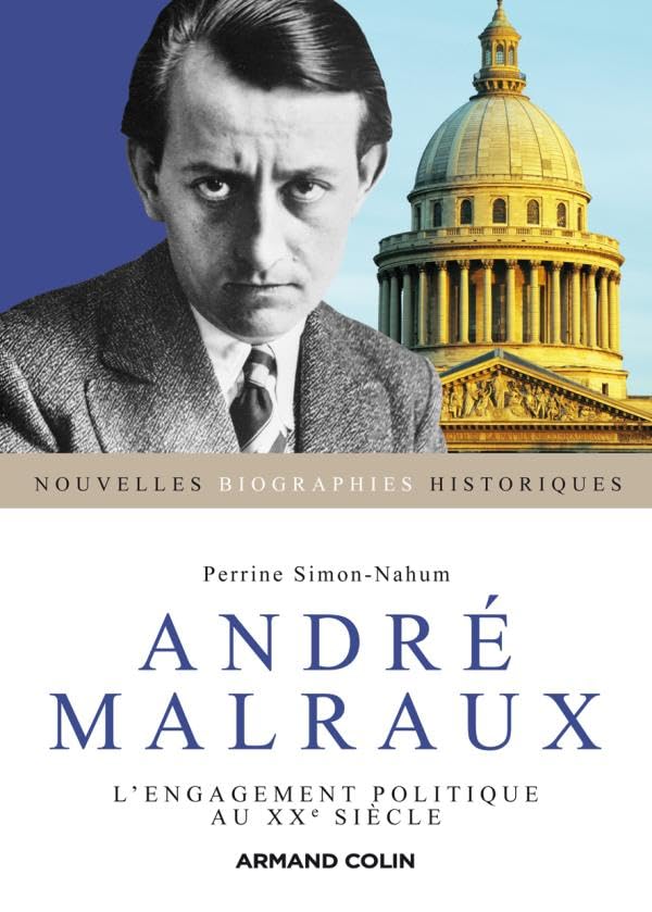 André Malraux: L'engagement politique au XXe siècle 9782200246068