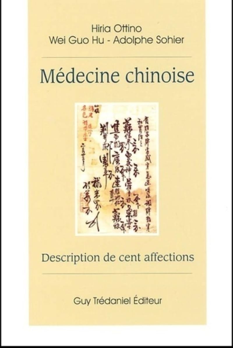 Médecine chinoise - Description de cent affections 9782844453518
