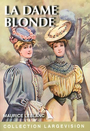 La dame blonde: Une aventure d'Arsène Lupin 9782843796098