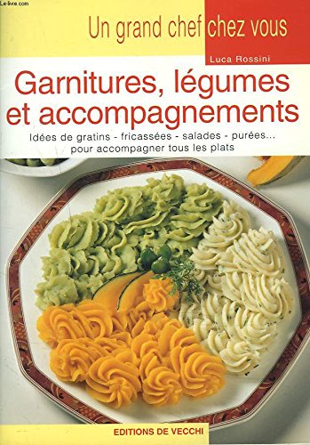 Garnitures,legumes et accompagnements 9782732836522