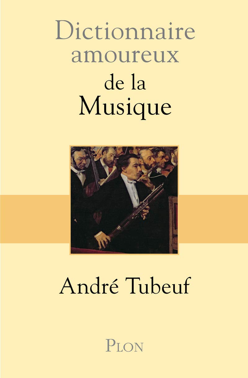 Dictionnaire amoureux de la musique 9782259215978