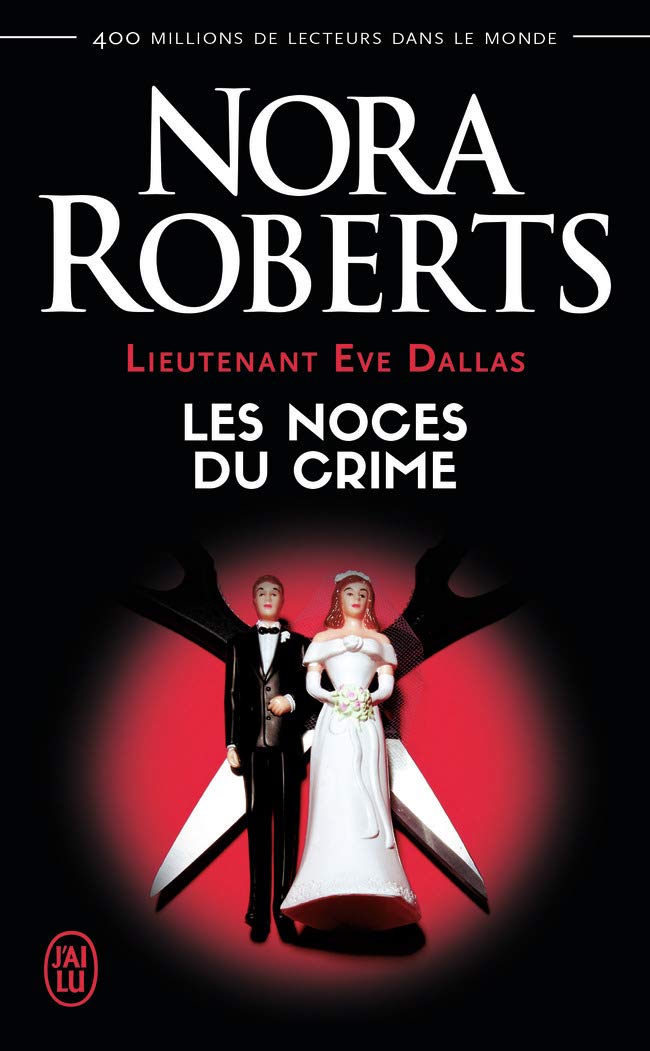 Lieutenant Eve Dallas, 44 : Les noces du crime 9782290159149