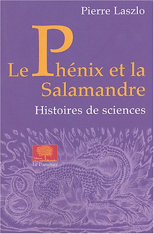 Le Phénix et la salamandre: Histoires de sciences 9782746501102