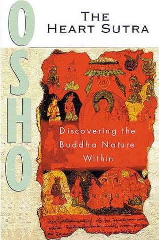 The Heart Sutra: Discourses on the Prajnaparamita Hridayam Sutra of Gautama the Buddha 9781852304775