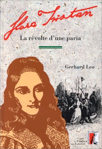 Flora Tristan. La révolte d'une paria 9782708230590