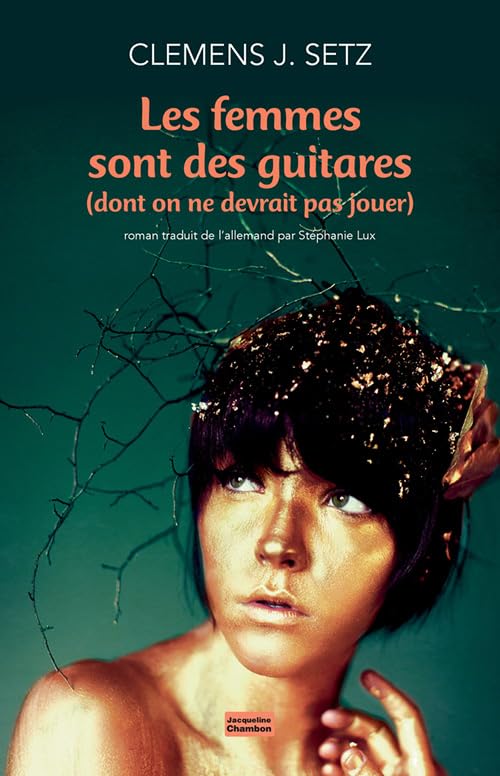 Les femmes sont des guitares (dont on ne devrait pas jouer) 9782330081577