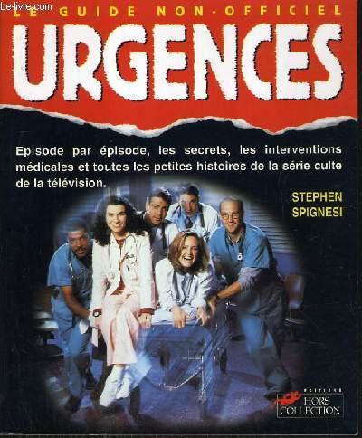 "Urgences": Le guide non-officiel 9782258045521