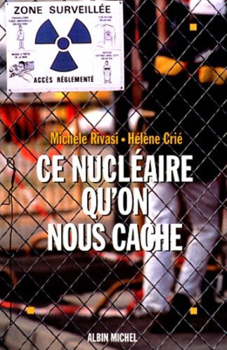 Ce nucléaire qu'on nous cache 9782226105028