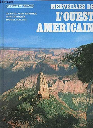 Merveilles de l'ouest americain : de l'alaska au sud de la californie 9782263011627