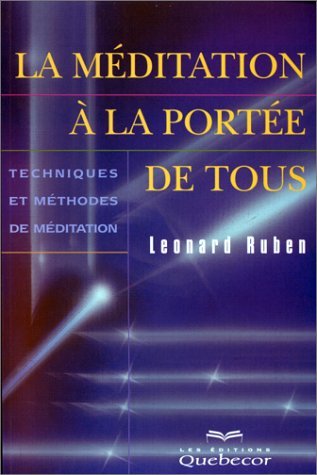 La méditation à la portée de tous 9782764002926