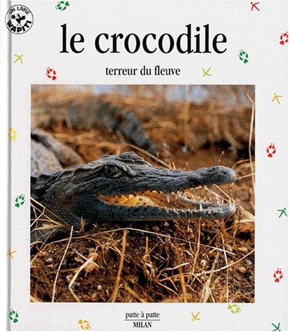 Le Crocodile, terreur du fleuve 9782841135561