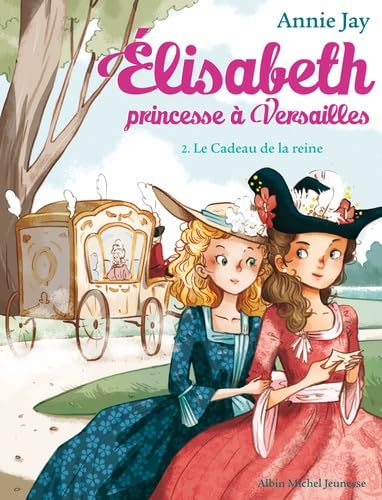 Elisabeth T2 Le Cadeau de la reine 9782226315724