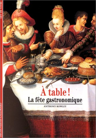 À table !: La fête gastronomique 9782070532711