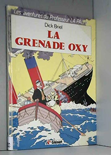 Professeur La Palme, tome 2 : La grenade oxy 9782723403566