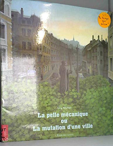 La Pelle mécanique ou La Mutation d'une ville 9782211060844