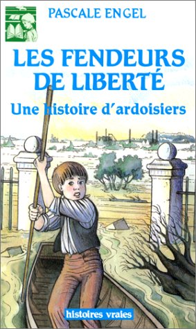 FENDEURS DE LIBERTE - HISTOIRE D'ARDOISIERS 9782708227439