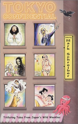 Tokyo Confidential: Titillating Tales From Japan's Wild Weeklies 9784915645198