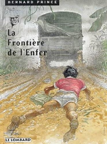 Bernard Prince, tome 3 : La Frontière de l'enfer 9782803612796