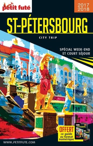 Guide Saint-Pétersbourg 2017 City trip Petit Futé 9791033101918