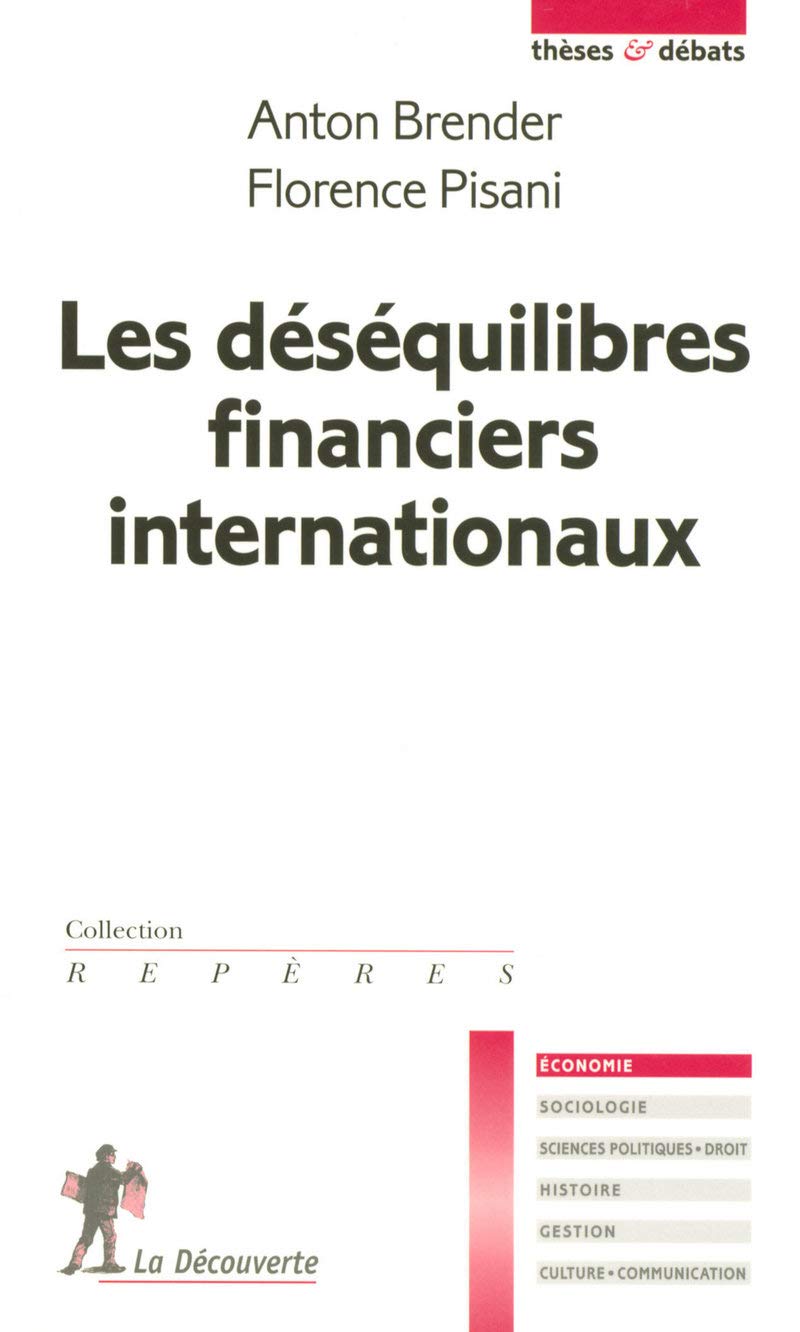 Les déséquilibres financiers internationaux 9782707152497
