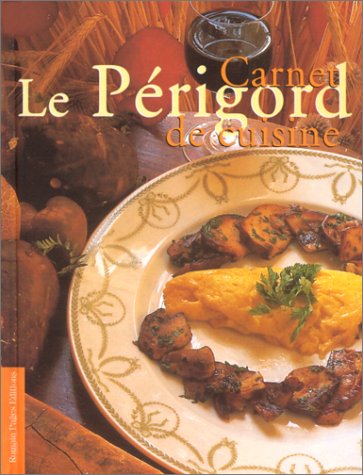 Carnet de cuisine. Périgord 9782908878899