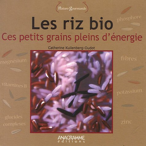 Riz bio : ces petits grains pleins d'énergie (Les) 9782350350561