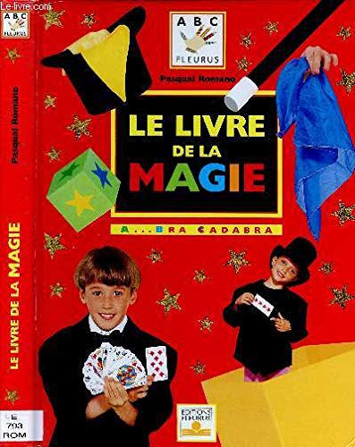 Le Livre de la magie : A...bra cadabra 9782215070436