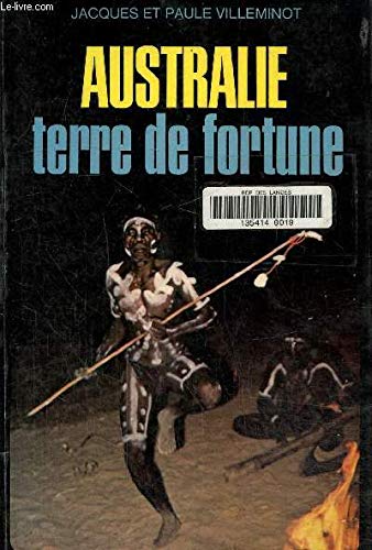 Australie, terre de fortune 