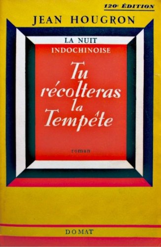 Tu recolteras la tempete 