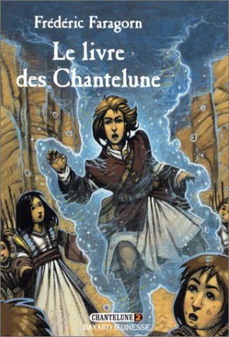 Chantelune, tome 2 : Le Livre des chantelune 9782747004176