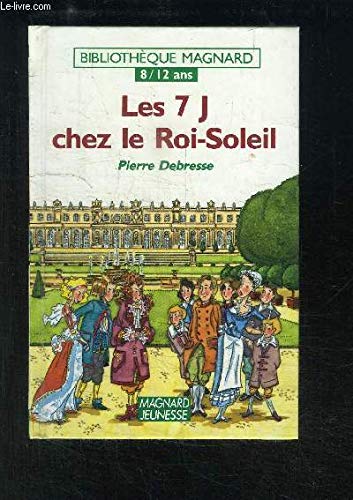 Les 7 j chez le roi soleil 9782210988101