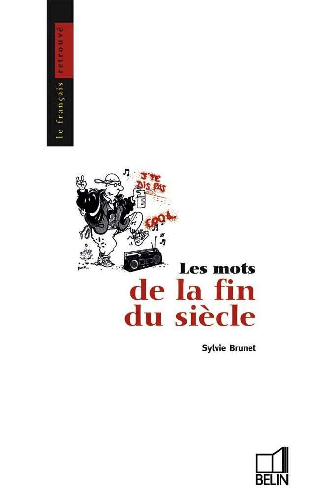Les mots de la fin du siècle 9782701115726