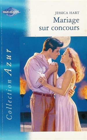 Mariage sur concours : Collection : Harlequin azur n° 2277 9782280049825