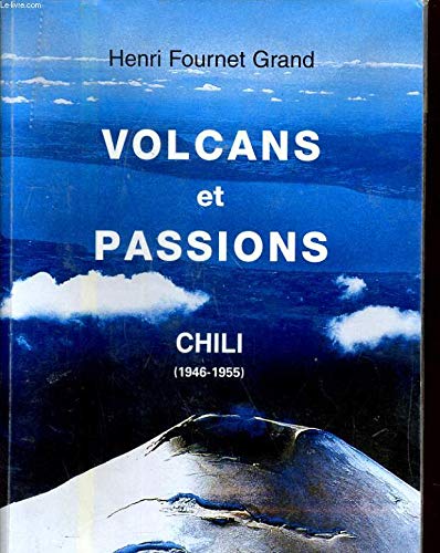 Volcans et passions 9782951169708