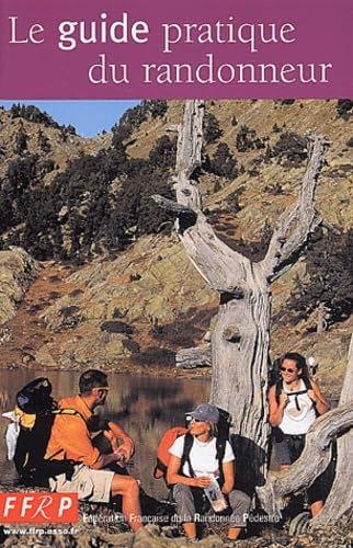 GUIDE PRATIQUE DU RANDONNEUR - HC-0029 9782751400308