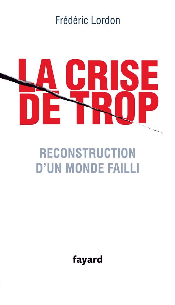 La crise de trop - Reconstruction d'un monde failli 9782213644103