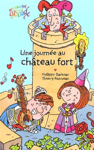 Une journée au château fort 9782700230635