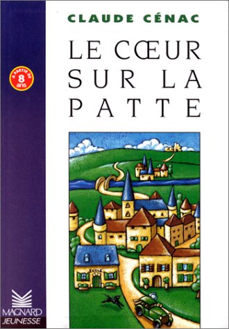 Les Romans : Le Coeur sur la patte 9782210977136