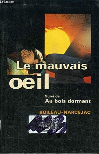 Le mauvais oeil Suivi de Au bois dormant 9782744108211