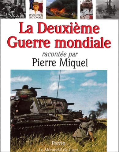 La Deuxième Guerre mondiale racontée par Pierre Miquel 9782262016784