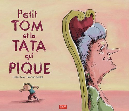 Petit Tom et la Tata qui pique 9782350000589