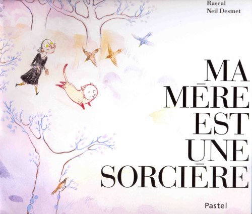 ma mere est une sorciere 9782211087810