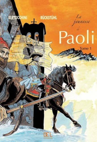 Paoli, tome 1 : La Jeunesse de Paoli 9782354160067