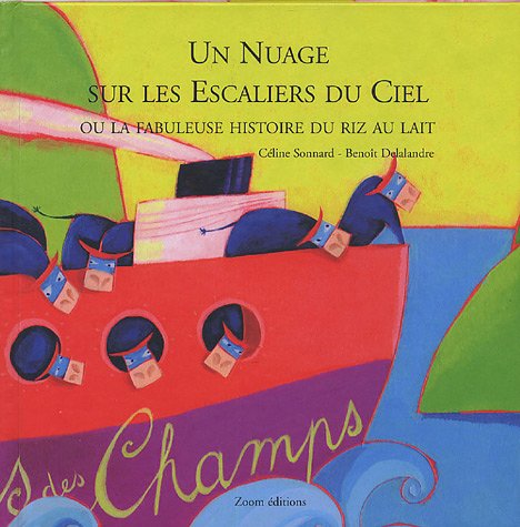 Un Nuage sur les escaliers du Ciel ou la fabuleuse histoire du Riz et du Lait 9782919934362