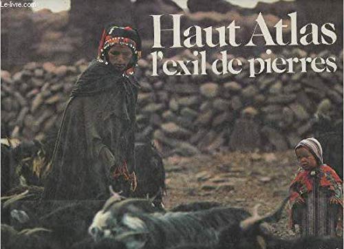 Haut-Atlas: L'exil de pierres 9782851083029