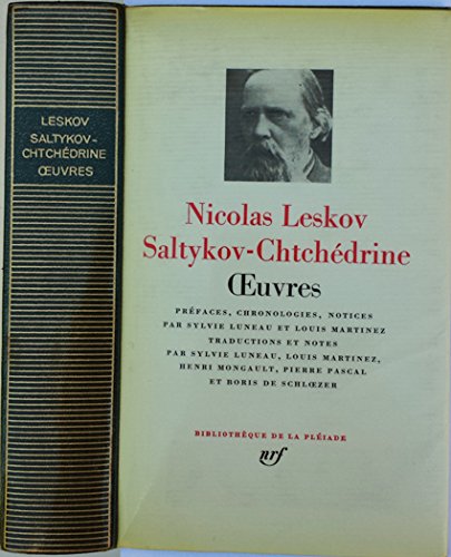 Œuvres (Bibliothèque de la Pléiade) Nicolas Leskov et Saltykov-Chtchédrine 2000083022614