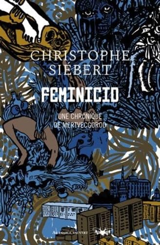 Feminicid: Une chronique de Mertvecgorod 9791030704464