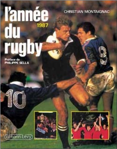 L'Année du rugby 1987, numéro 15, préfacé par Philippe Sella 9782702116326